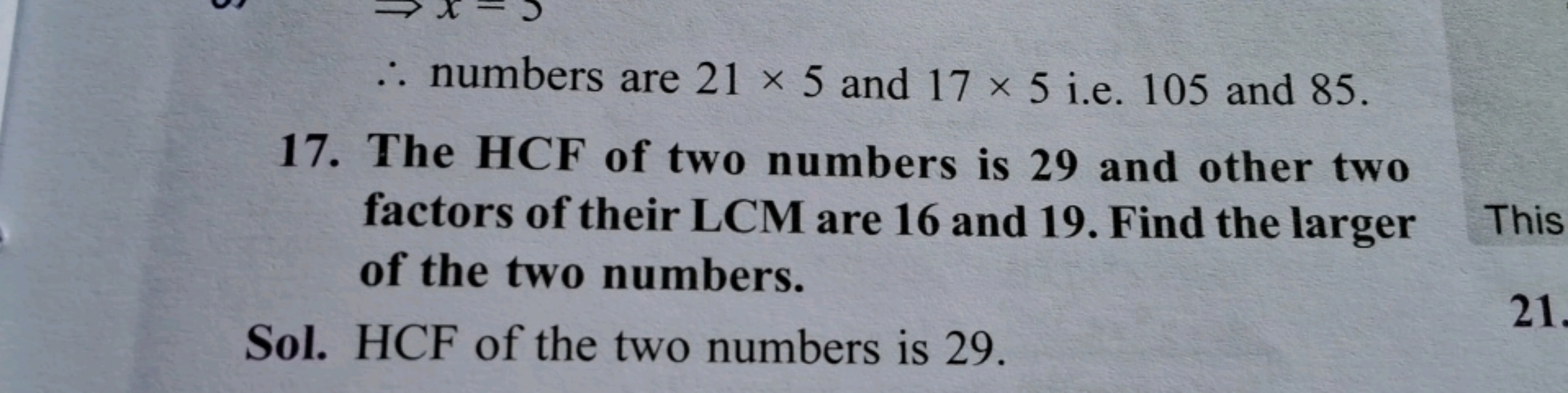 .. numbers are 21 × 5 and 17 x 5 i.e. 105 and 85.
17. The HCF of two n