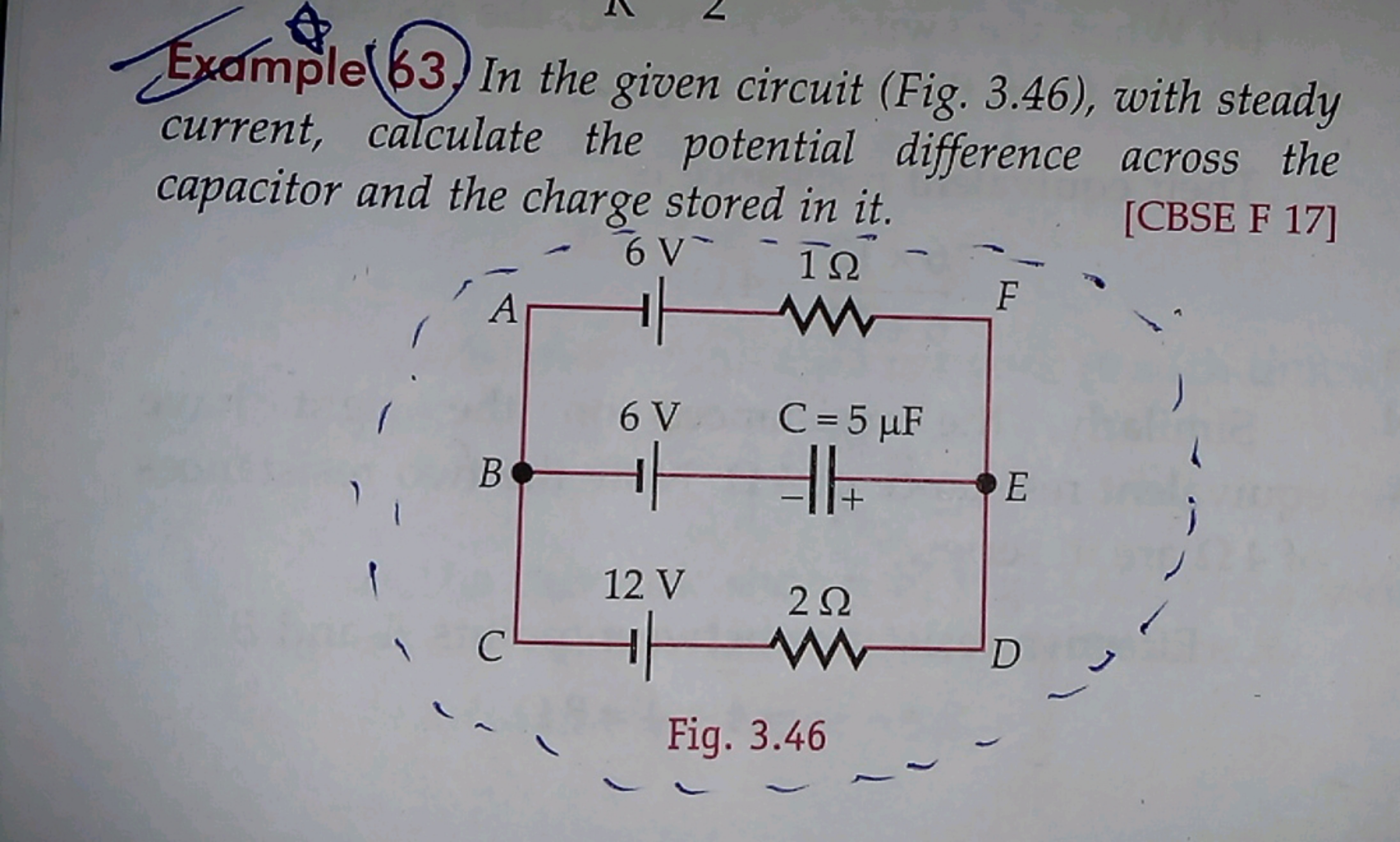 Exormple (63. In the given circuit (Fig. 3.46), with steady current, c