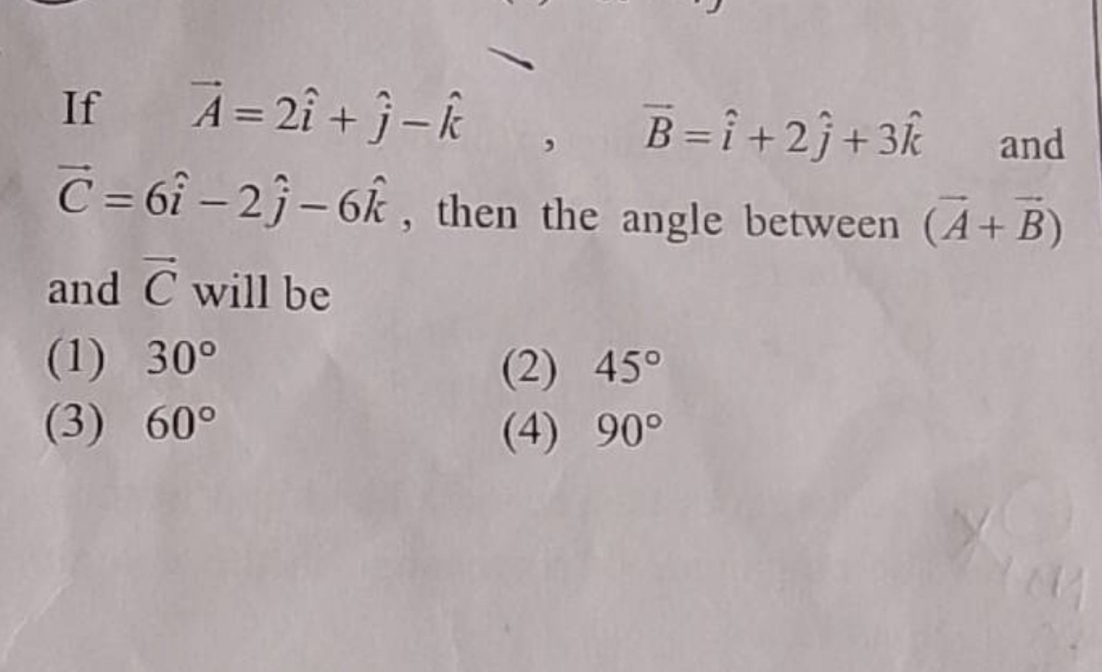 If A=2i^+j^​−k^,B=i^+2j^​+3k^ and C=6i^−2j^​−6k^, then the angle betwe