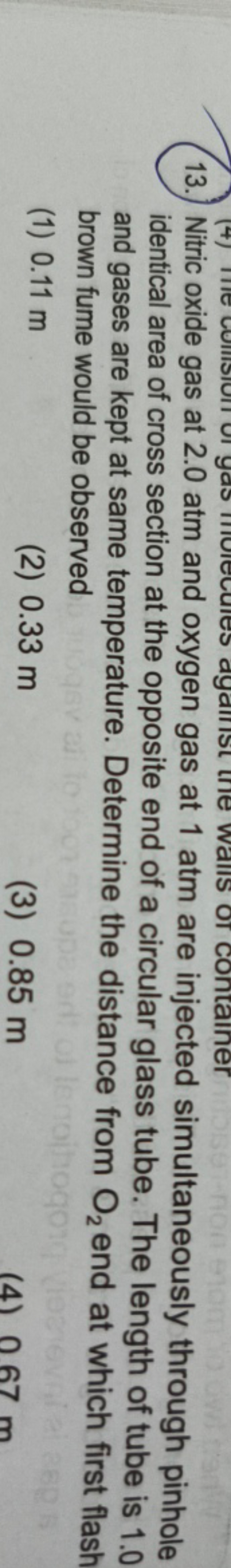 13. Nitric oxide gas at 2.0 atm and oxygen gas at 1 atm are injected s