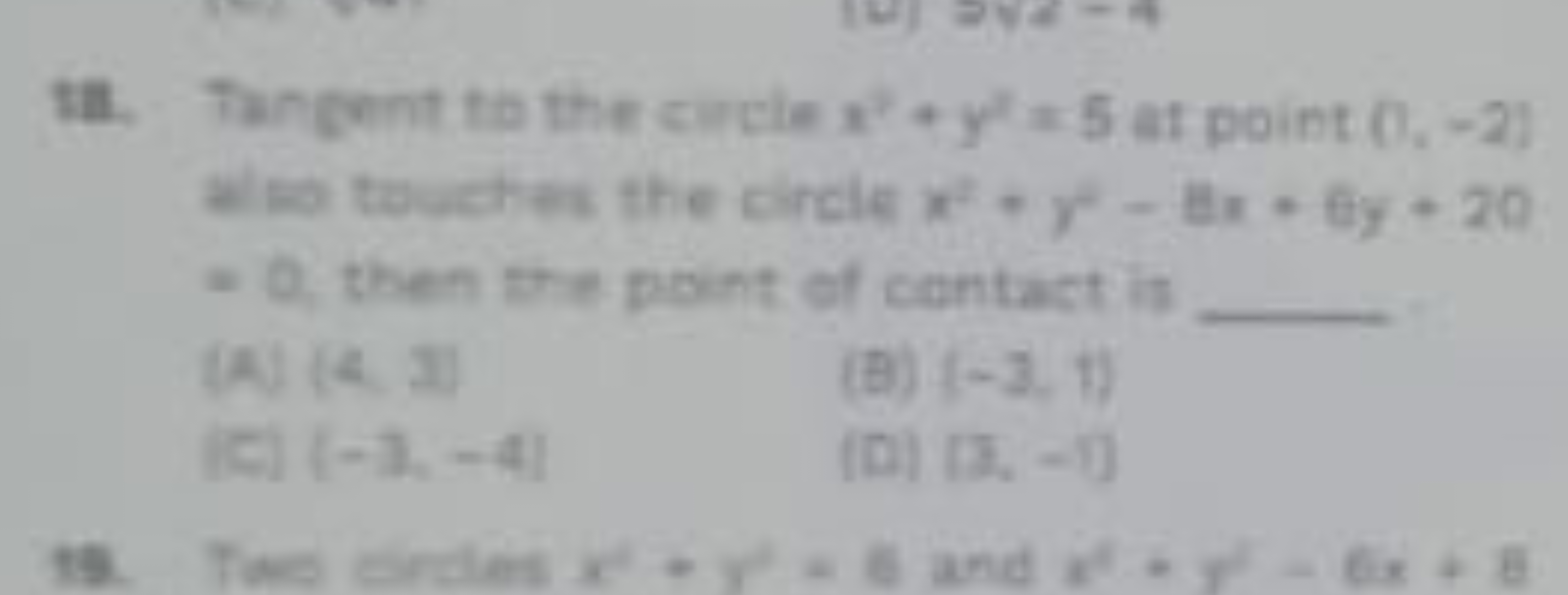 28. Tangent to the circle x2+y2=5 at point 0,−2) al hos touches the ci