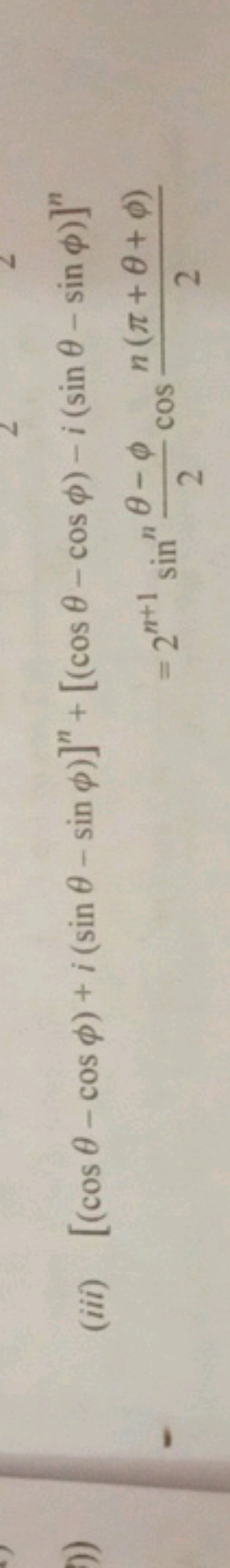 ))
2
(iii) [(cos - cos)+ i (sin - sin )]" + [(cos - cos )-i (sin - sin