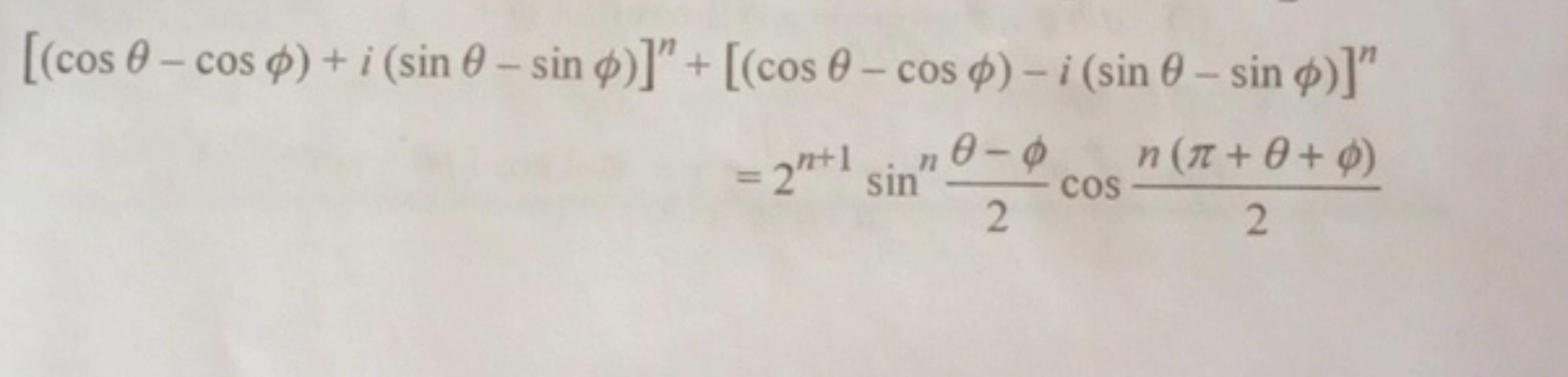 [(cosθ−cosϕ)+i(sinθ−sinϕ)]n+​[(cosθ−cosϕ)−i(sinθ−sinϕ)]n=2n+1sinn2θ−ϕ​