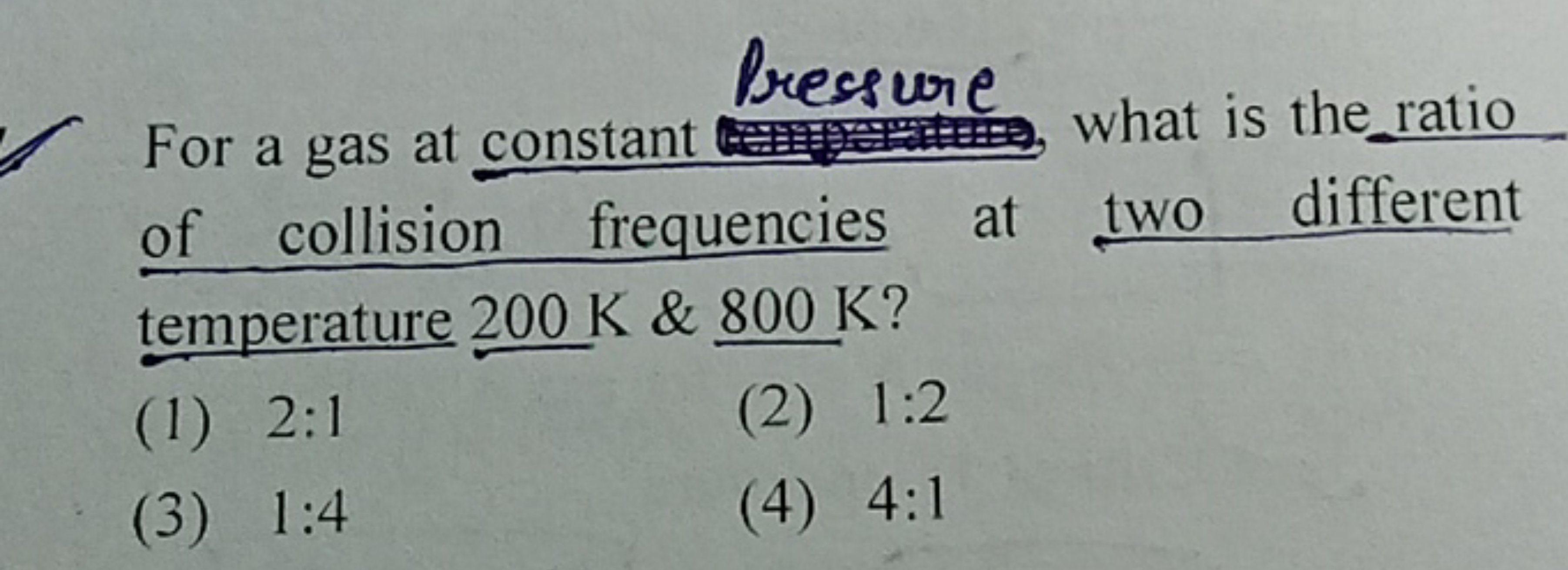 Pressure
For a gas at constant what is the ratio of collision frequenc