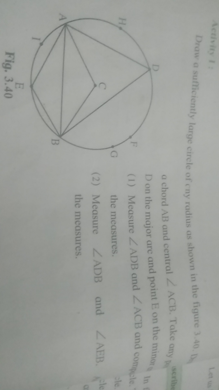 Aetivity I:
Letus
Draw a sufficiently large circle of cny radius as sh