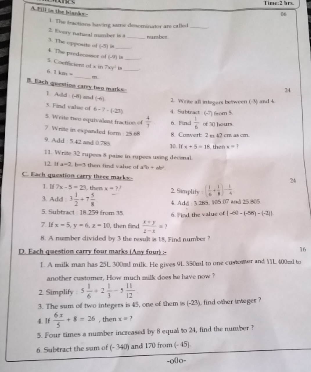 Time: 2 hrs .
A Fill in the blanks:-
06
1. The fractions having same d