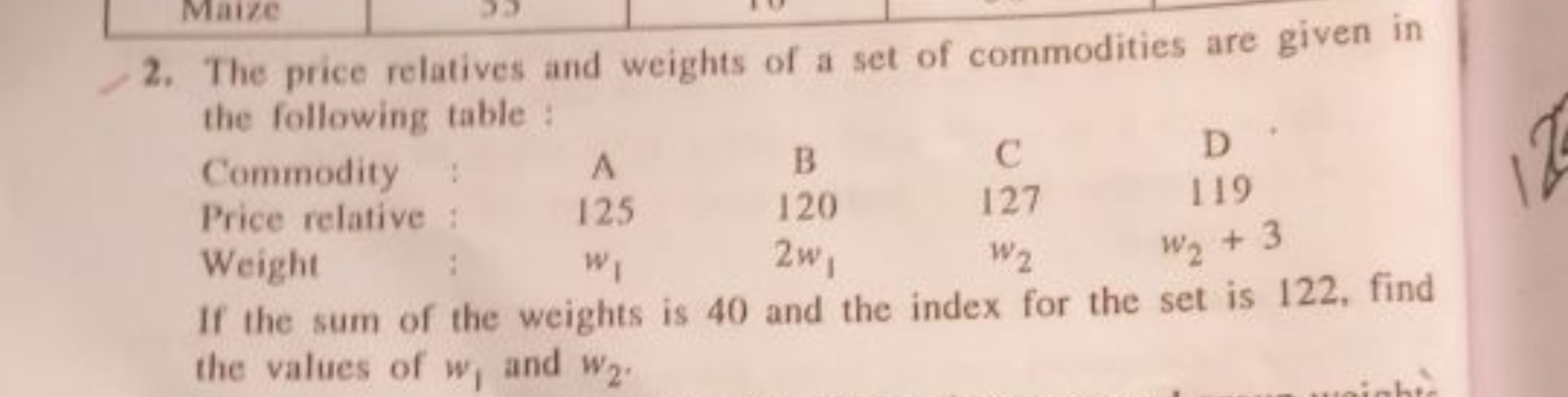 2. The price relatives and weights of a set of commodities are given i