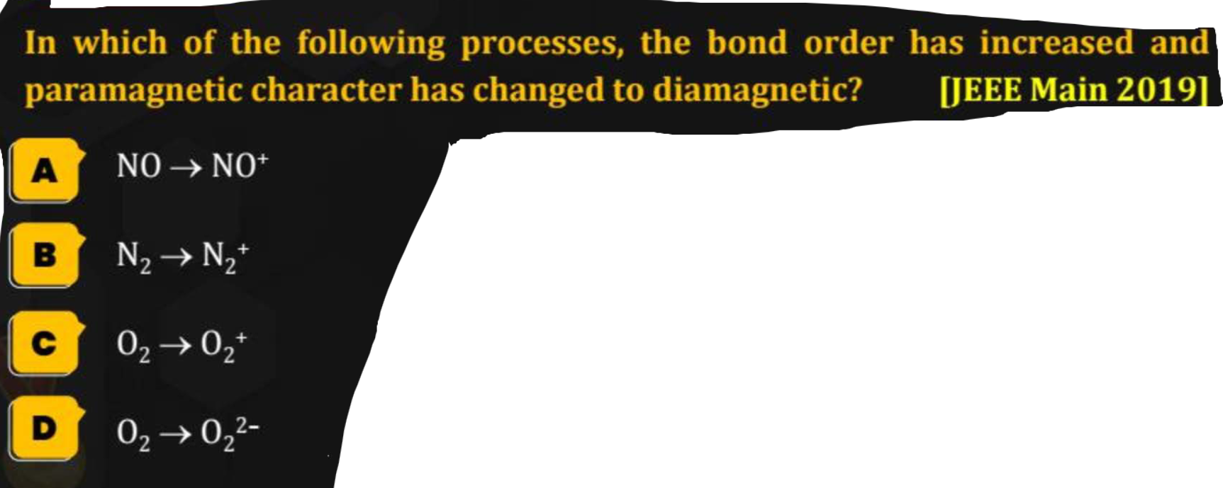 In which of the following processes, the bond order has increased and 