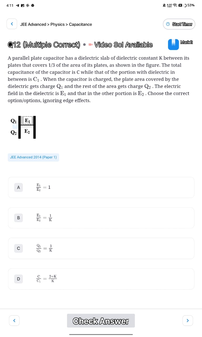 4:11
才母क
JEE Advanced > Physics > Capacitance
Stari vimer
Markis

A pa