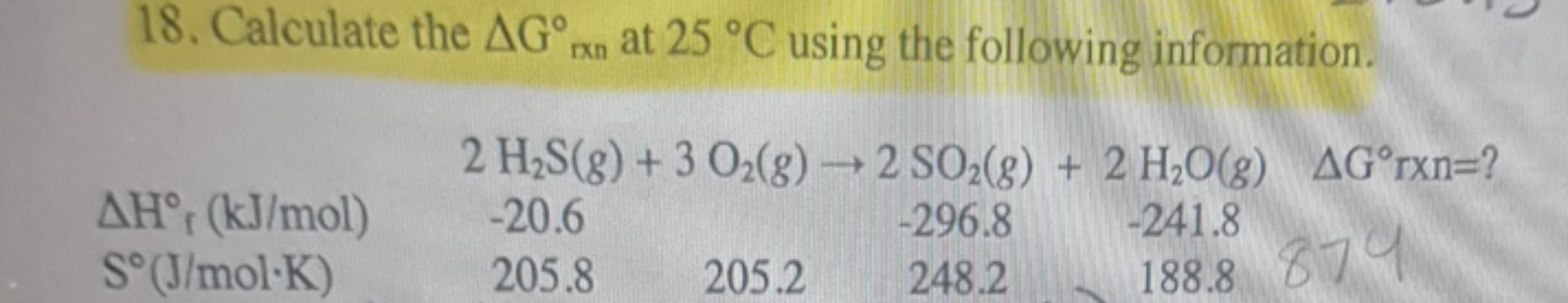 18. Calculate the AG° at 25 °C using the following information.
AH°, (