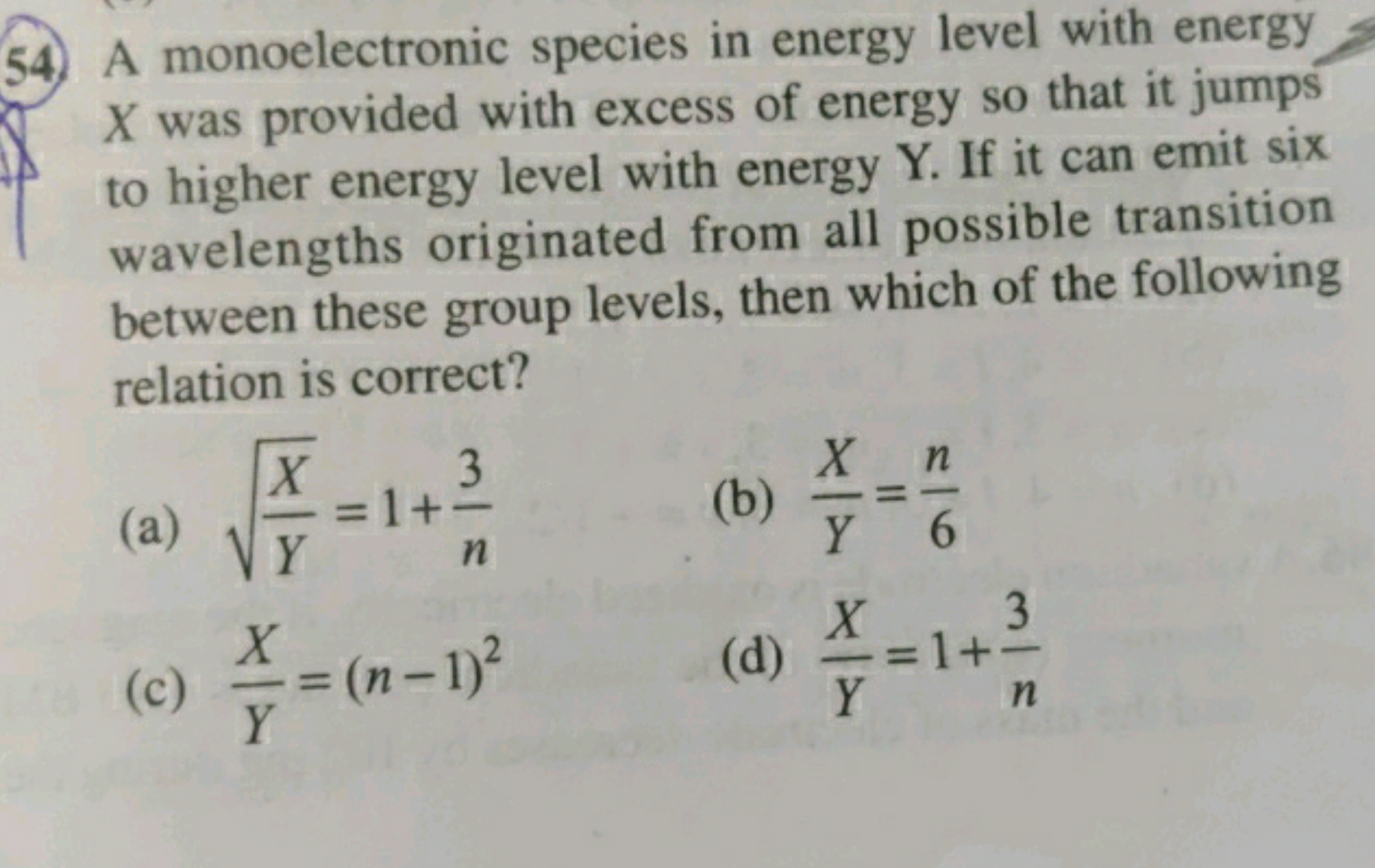 A monoelectronic species in energy level with energy X was provided wi