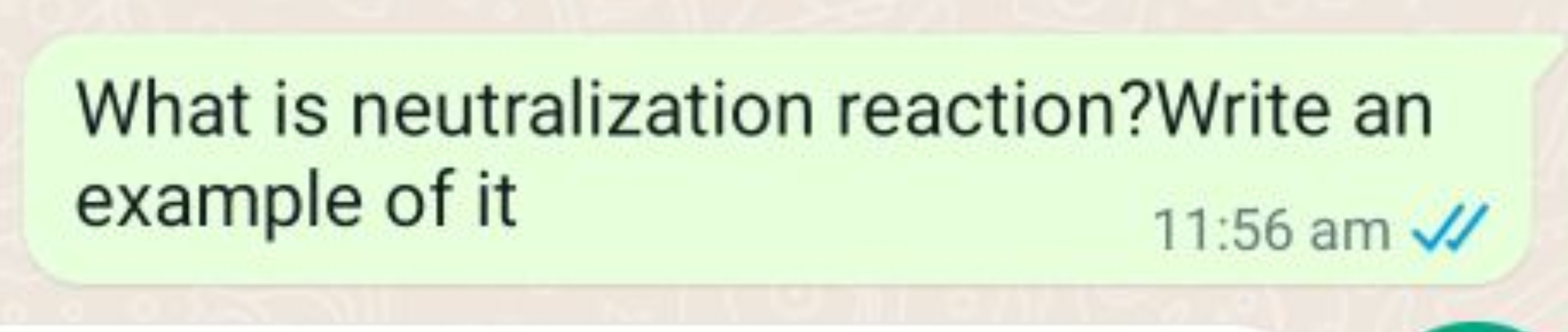 What is neutralization reaction?Write an example of it
11:56 am ✓
