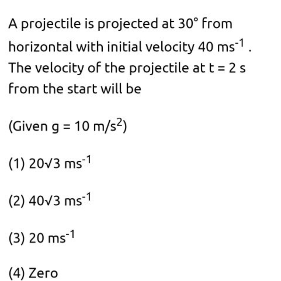 A projectile is projected at 30∘ from horizontal with initial velocity