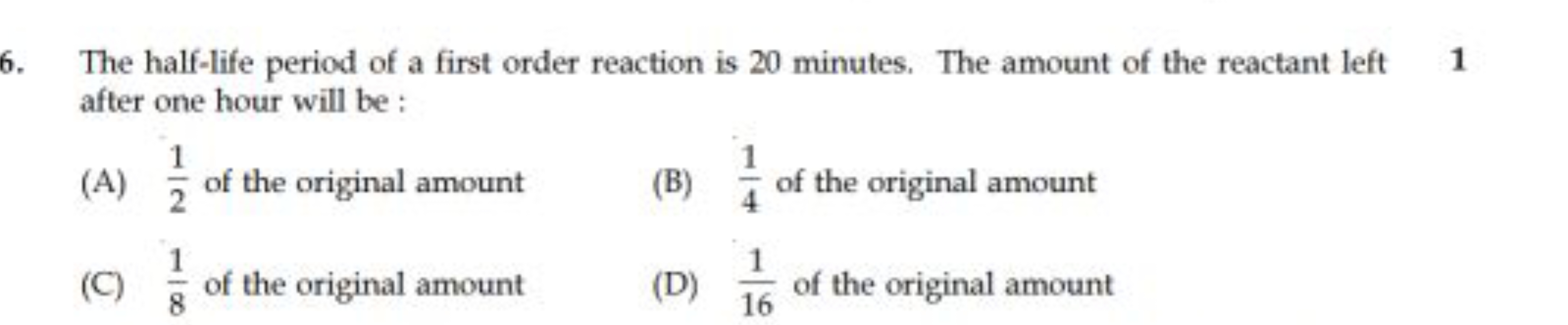 The half-life period of a first order reaction is 20 minutes. The amou