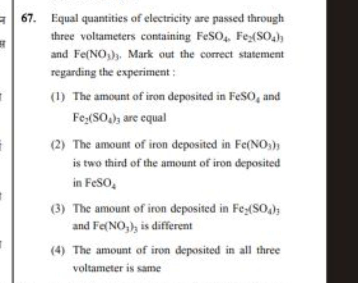 Equal quantities of electricity are passed through three voltameters c