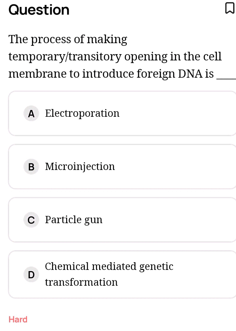 Question
The process of making temporary/transitory opening in the cel