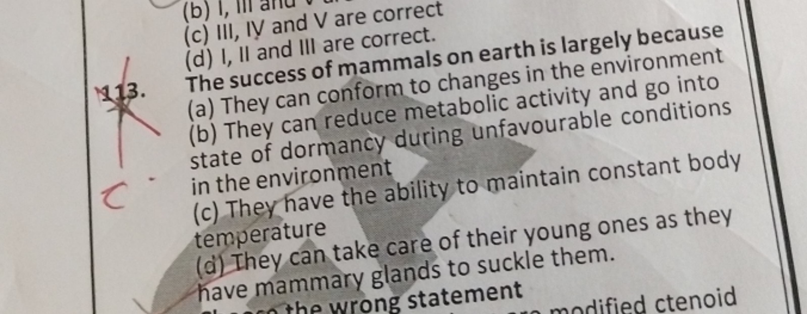 (c) III, IV and V are correct