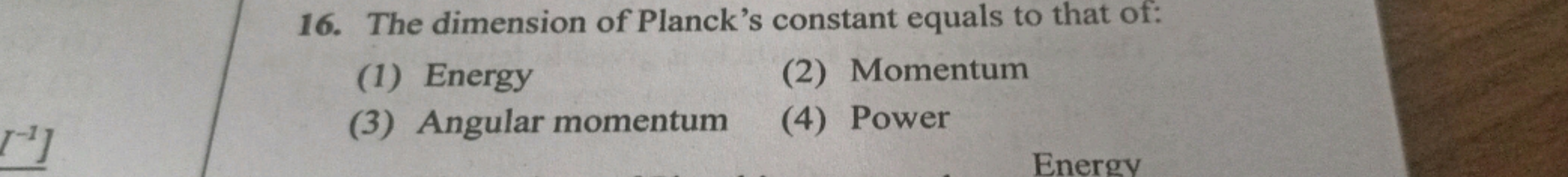 The dimension of Planck's constant equals to that of: