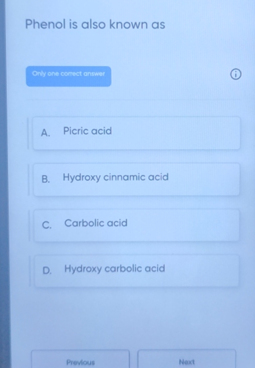 Phenol is also known as Only one correct answer