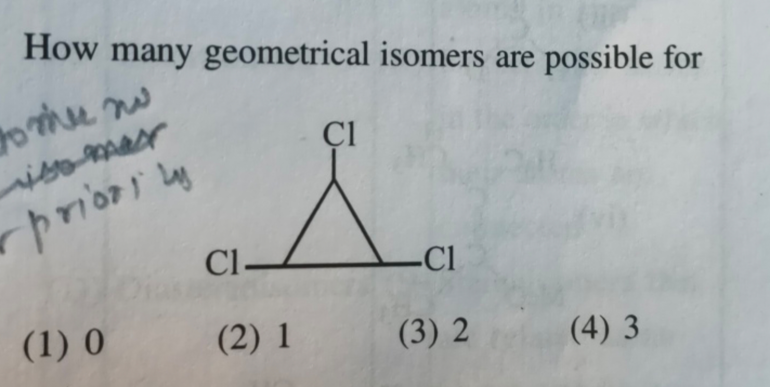 How many geometrical isomers are possible for ClC1C(Cl)C1Cl