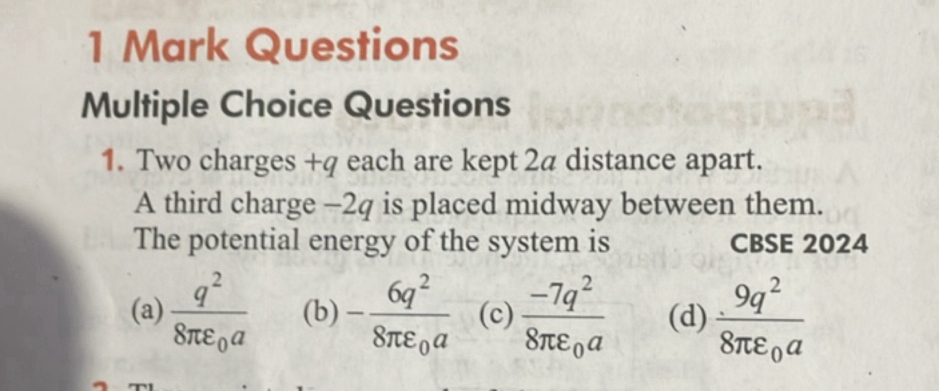 1 Mark Questions Multiple Choice Questions 1. Two charges +q each are 