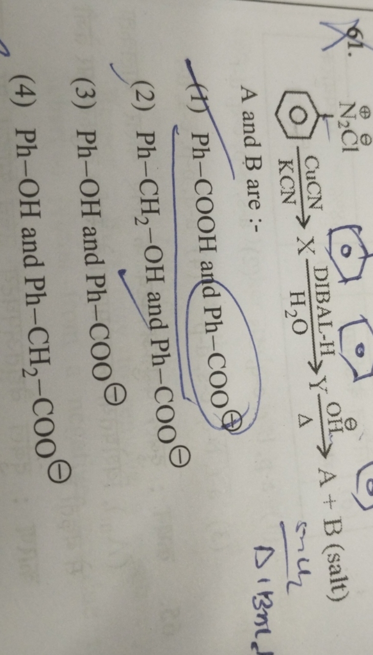 [Al]c1ccccc1 (0)  DIBAL-H ​YOH​A+B (salt) snch A and B are :Δ∣Bn