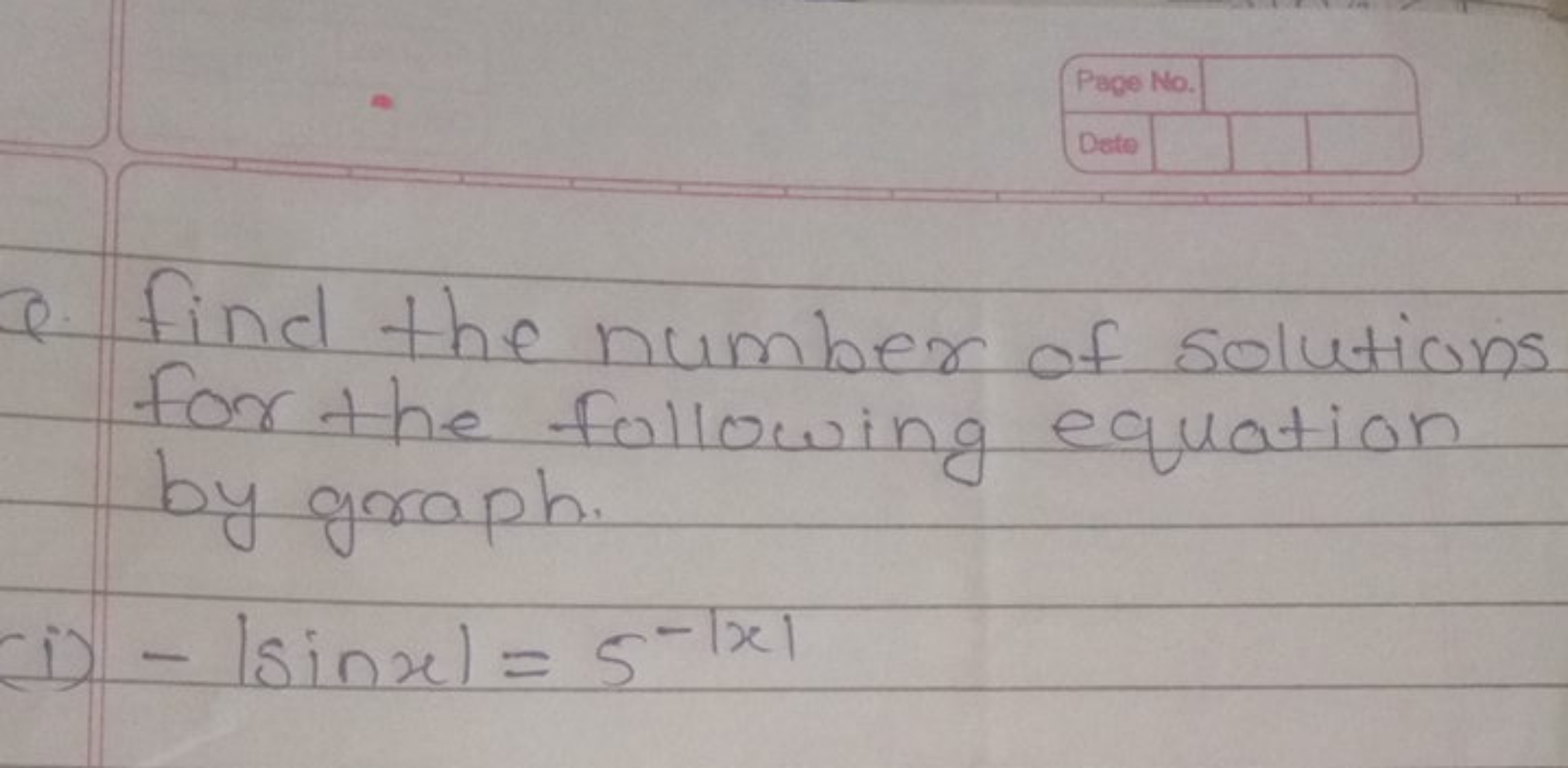 Q. Find the number of solutions for the following equation by graph.
(