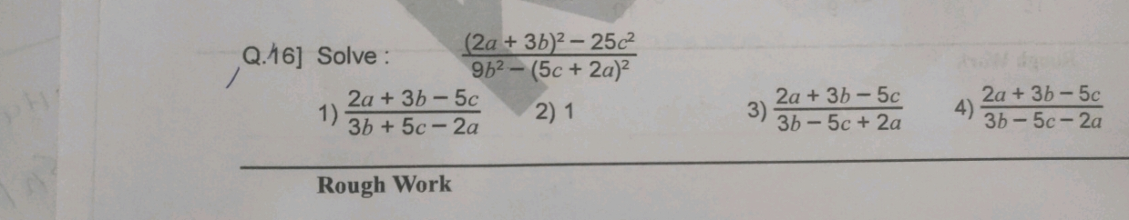 Q.16] Solve : 9b2−(5c+2a)2(2a+3b)2−25c2​