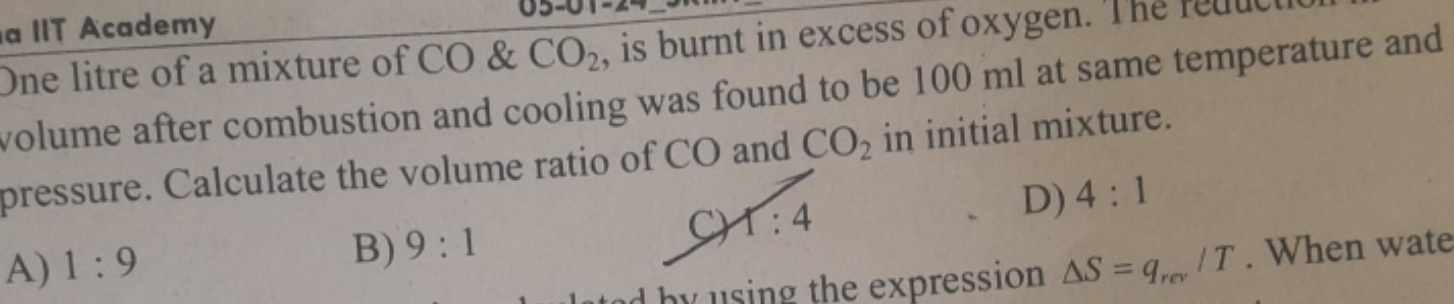 One litre of a mixture of CO&CO2​, is burnt in excess of oxygen. volum