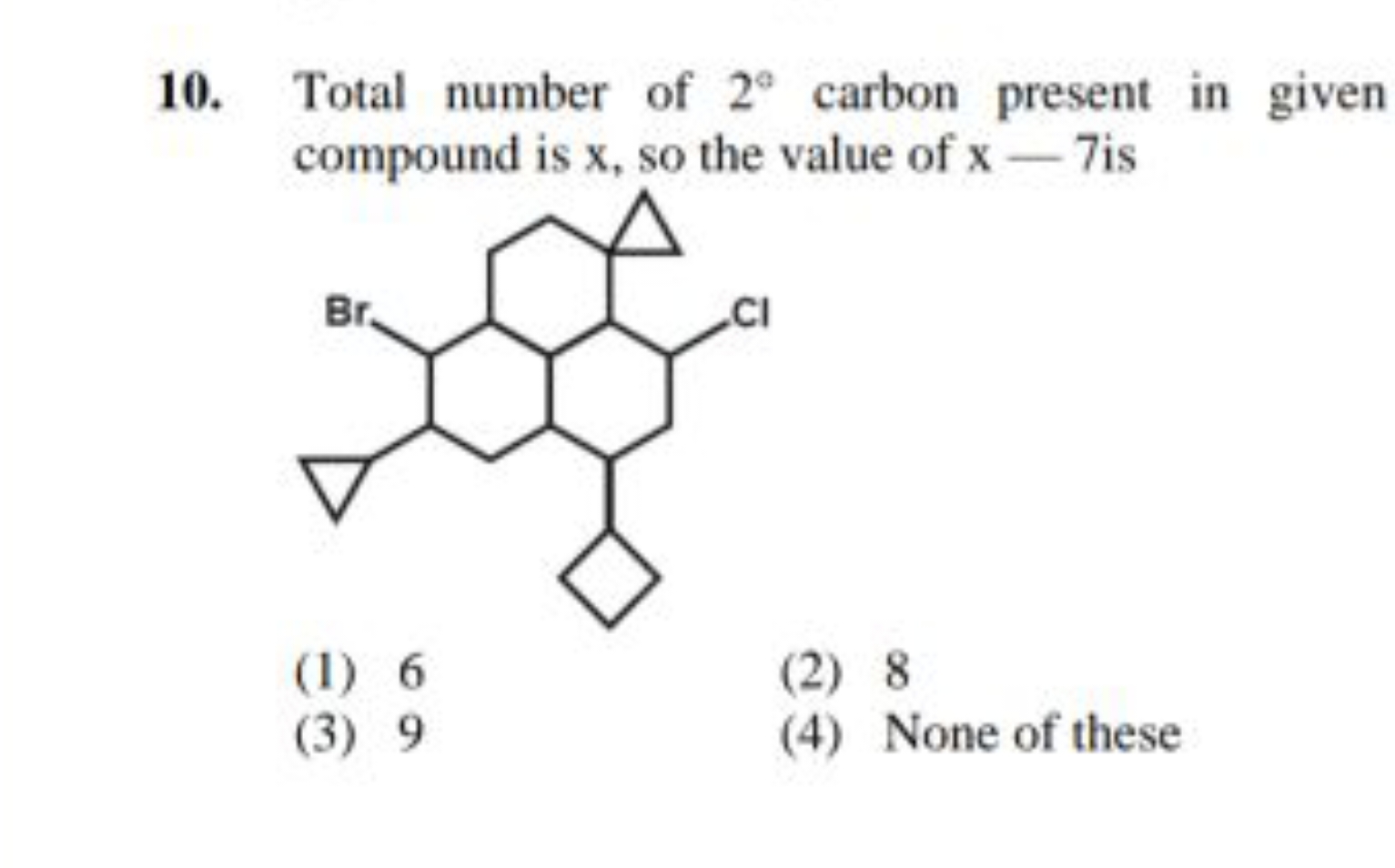 Total number of 2∘ carbon present in given compound is x, so the value