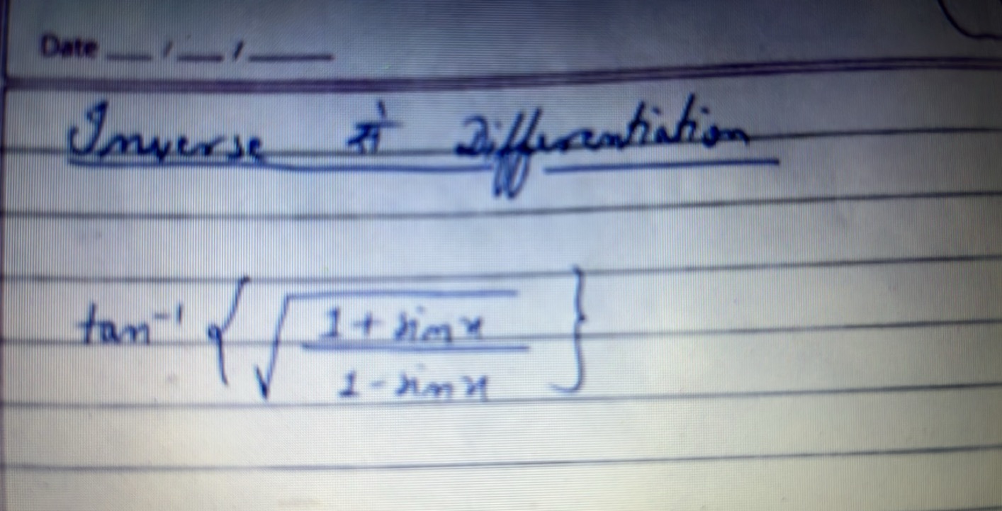 Inverse से afferantiation
tan−1{1−sinx1+sinx​​}
