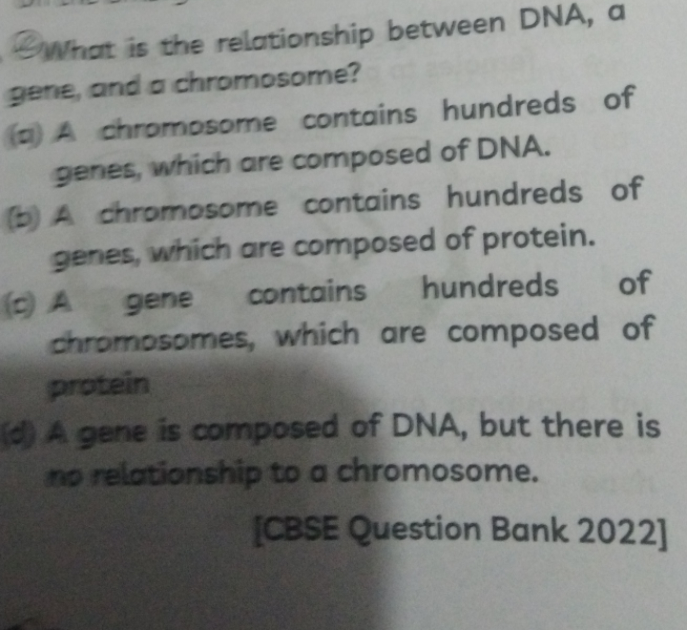 Q What is the relationship between DNA, a gene, and o chromosome?