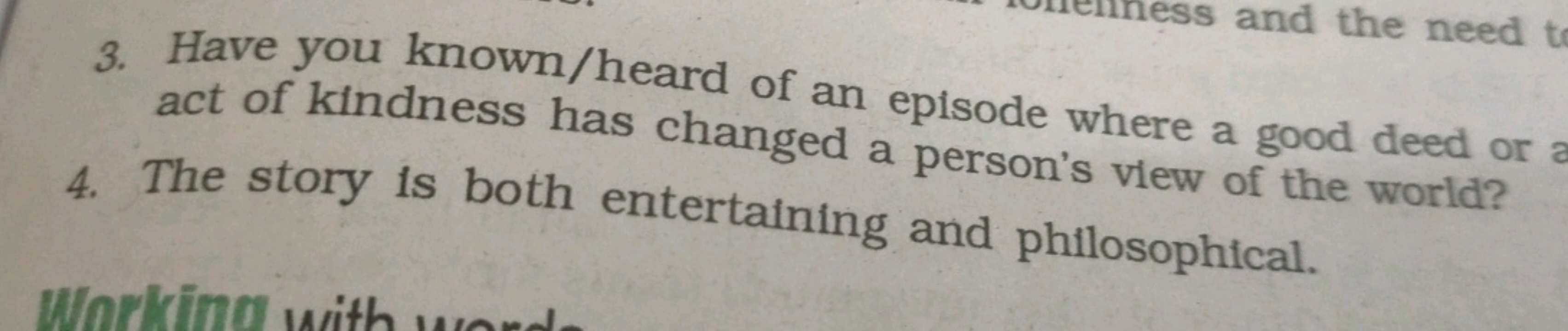 3. Have you known/heard of an episode where a good deed or act of kind