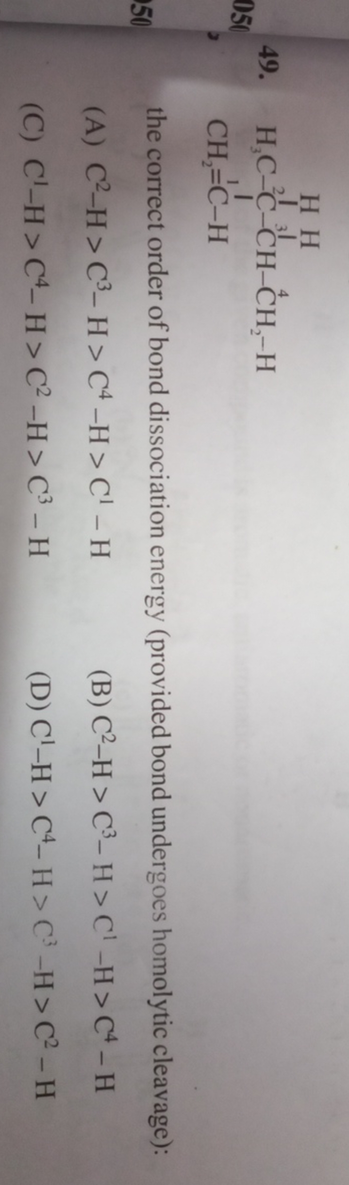 C=CCC the correct order of bond dissociation energy (provided bond und