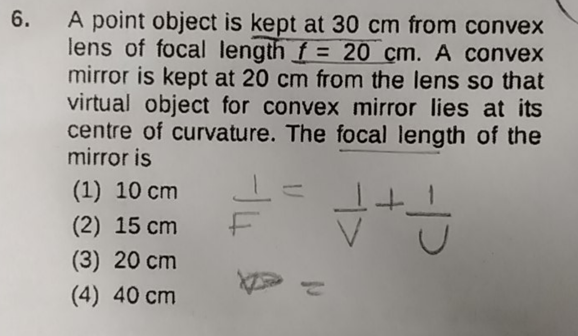 A point object is kept at 30 cm from convex lens of focal length f=20 