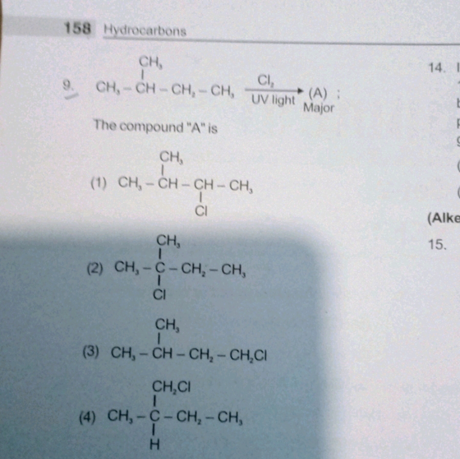 The compound " A " is
CC(C)C(C)Cl