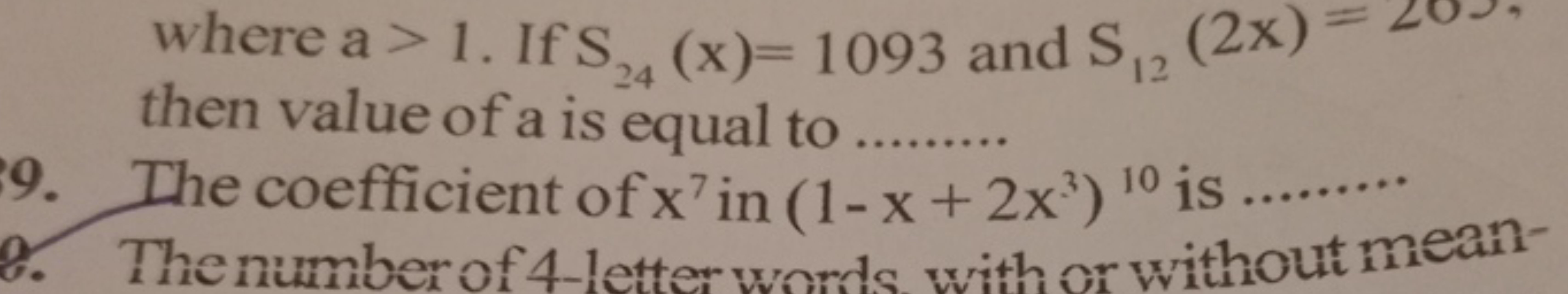 where a>1. If S24​(x)=1093 and S12​(2x) then value of a is equal to ..