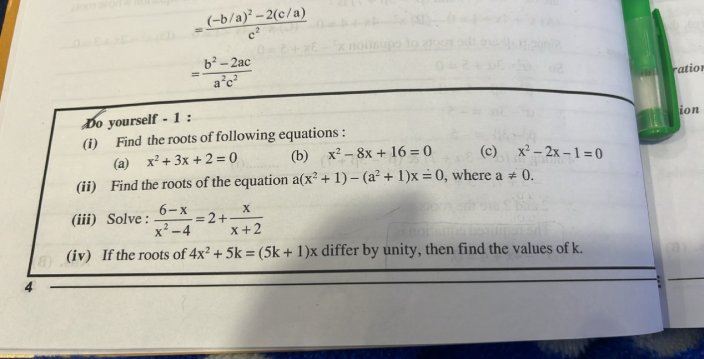 =c2(−b/a)2−2(c/a)​=a2c2b2−2ac​​

Do yourself - 1 :
(i) Find the roots 