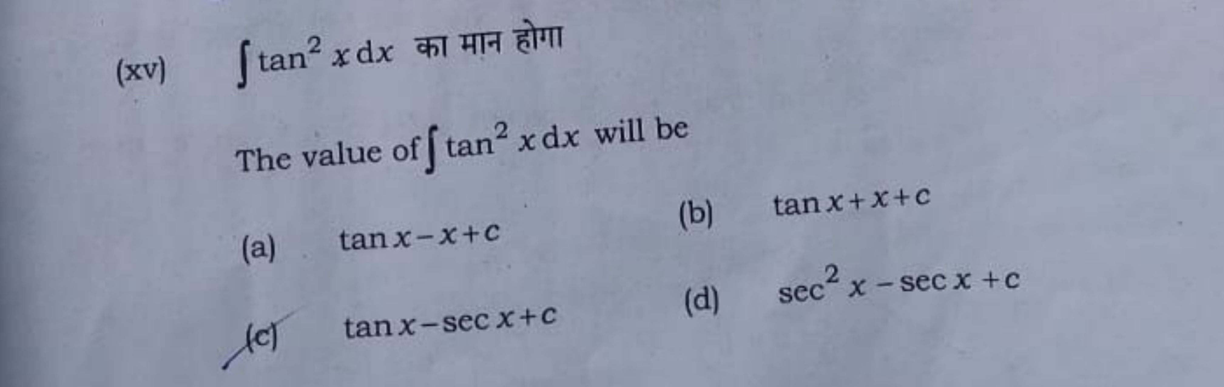  ∫tan2xdx का मान होगा The value of ∫tan2x dx will be