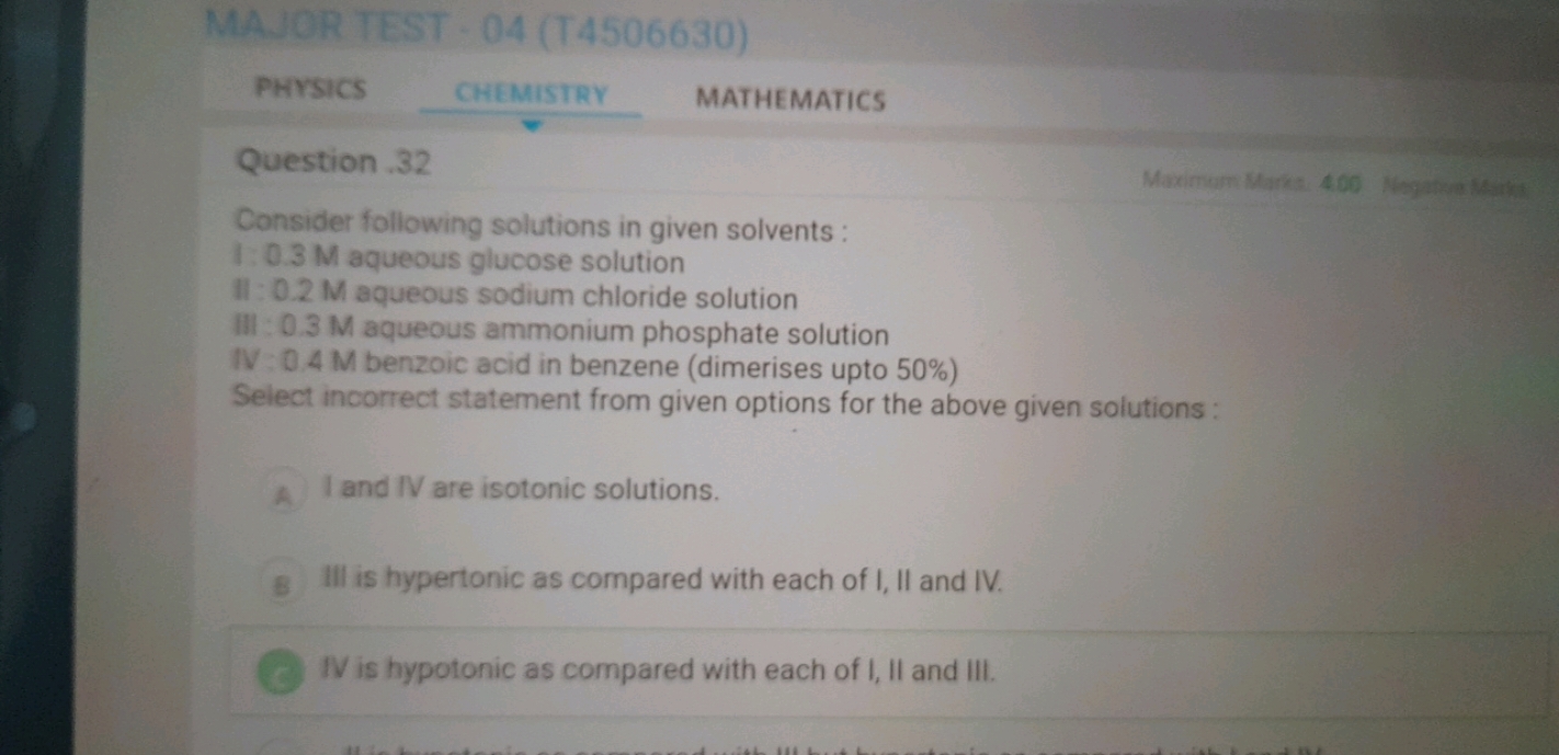 MAJOR TEST - 04 (T4506630)
PHVsics
CHEMISTRY
MATHEMATICS
Question 32
M