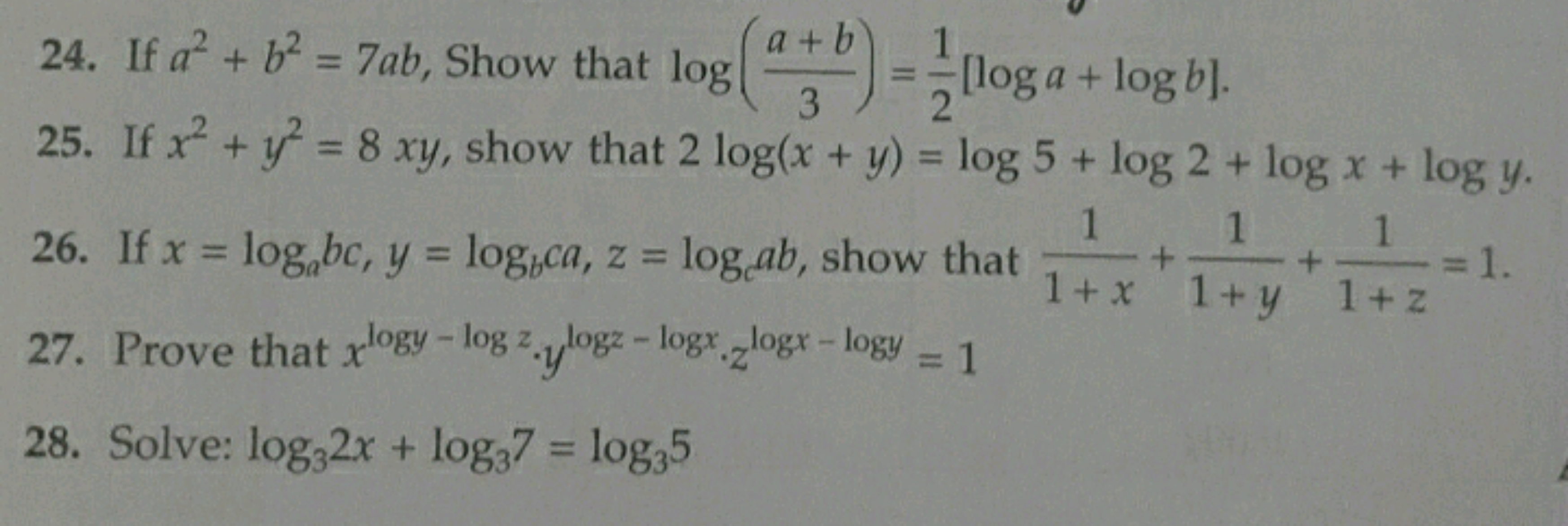 24. If a2+b2=7ab, Show that log(3a+b​)=21​[loga+logb].