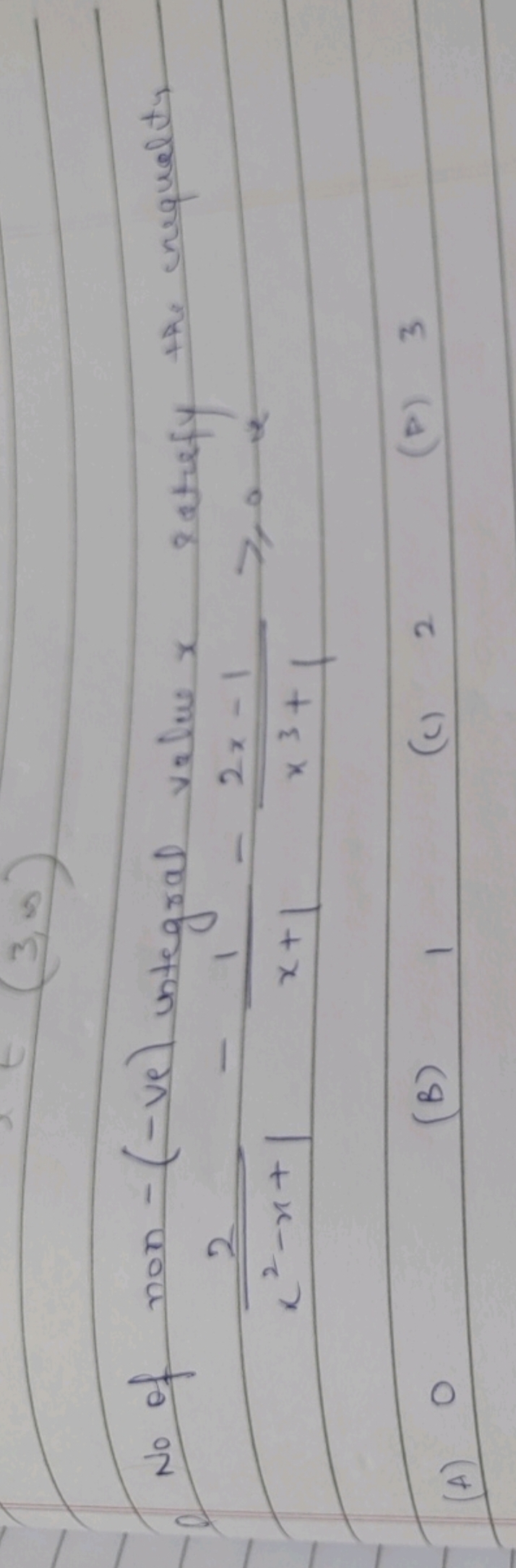 No of non - (-ve) untegral value x eatrefy the enequelty
x2−x+12​−x+11