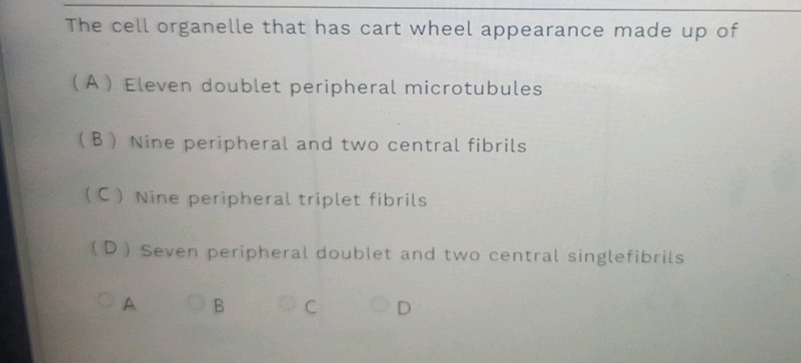 The cell organelle that has cart wheel appearance made up of