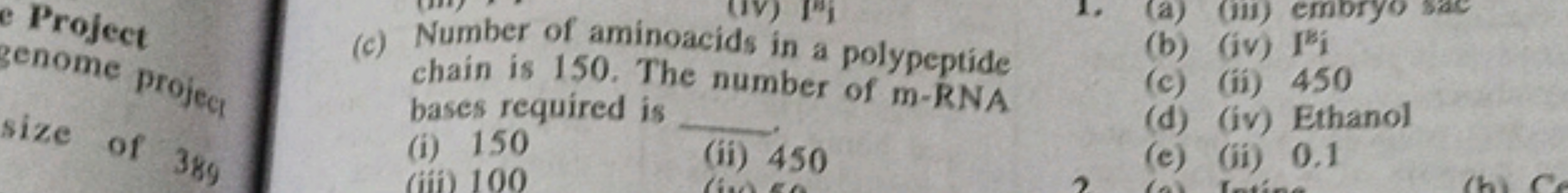 (c) Number of aminoacids in a polypeptide chain is 150. The number of 