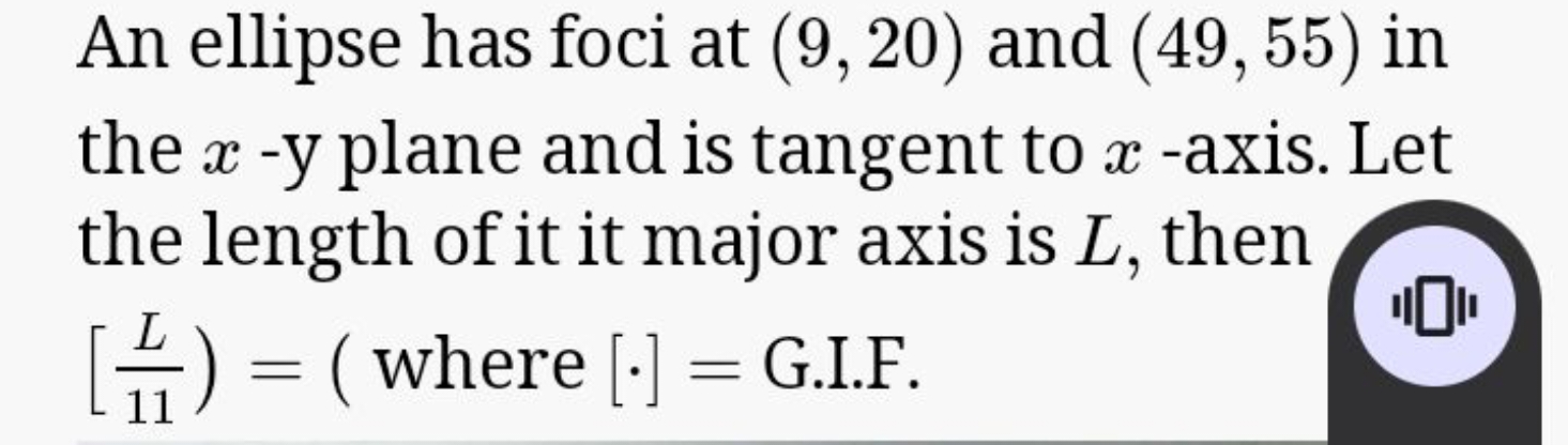An ellipse has foci at (9,20) and (49,55) in the x-y plane and is tang