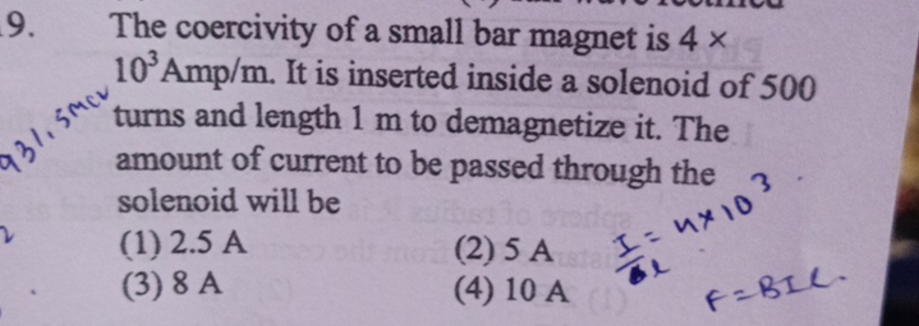 The coercivity of a small bar magnet is 4x 103Amp/m. It is inserted in