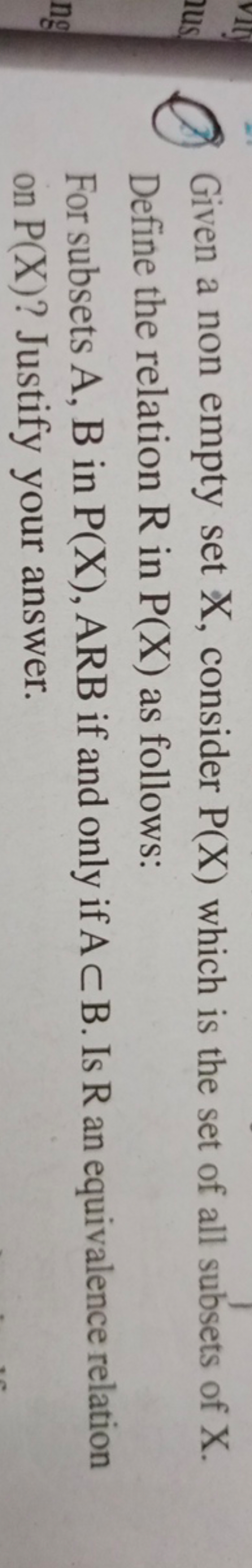 Given a non empty set X, consider P(X) which is the set of all subsets