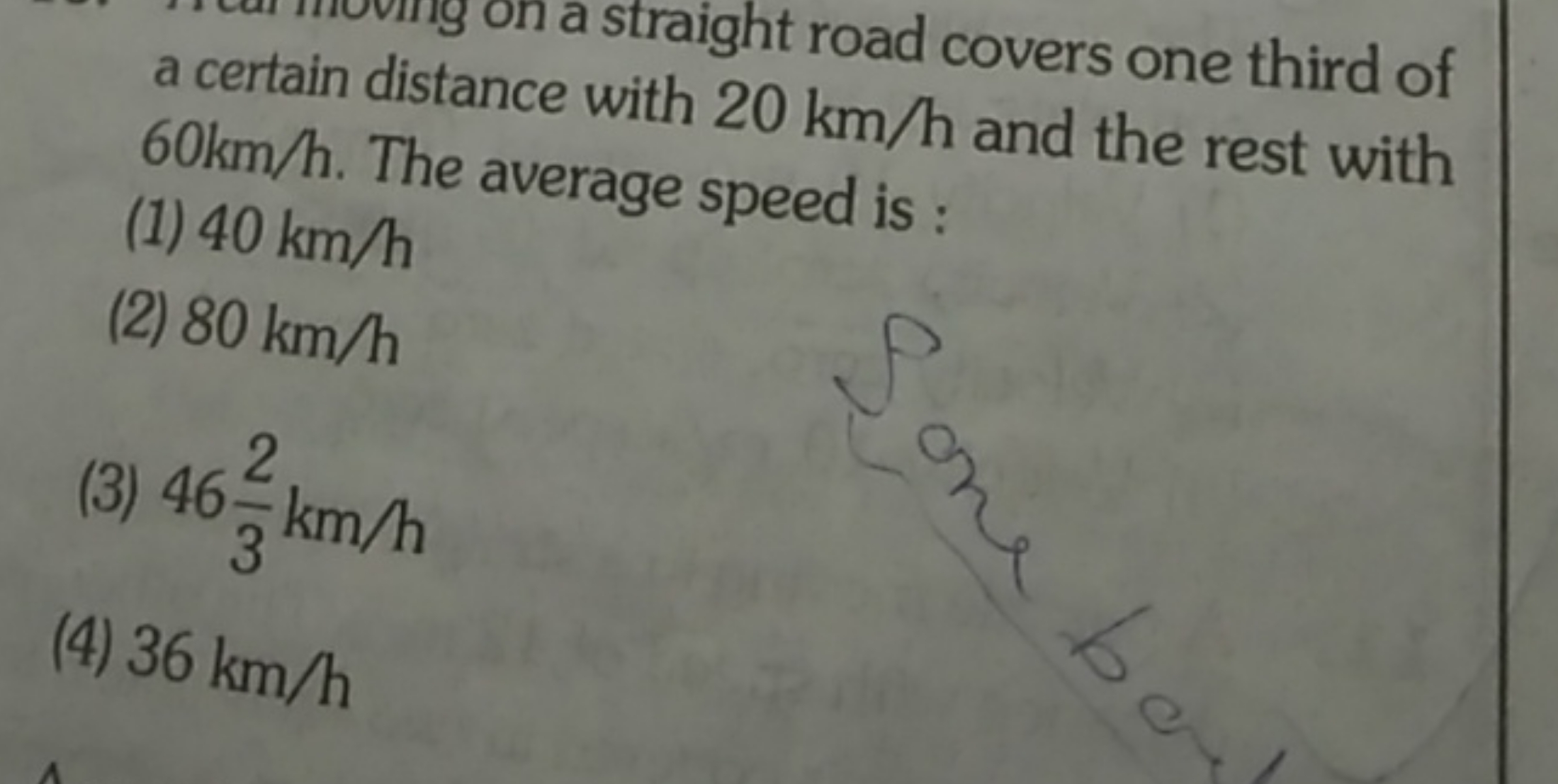 a certain distance with 20kad covers one third of 60 km/h. The ave wit