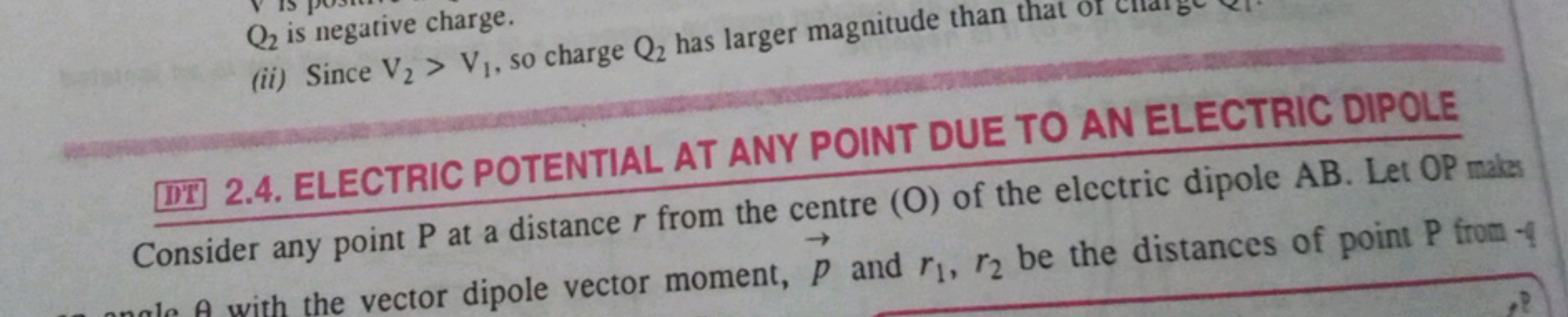 (ii) Since V2​>V1​, so charge Q2​ has larger magnitude than that or
Q2