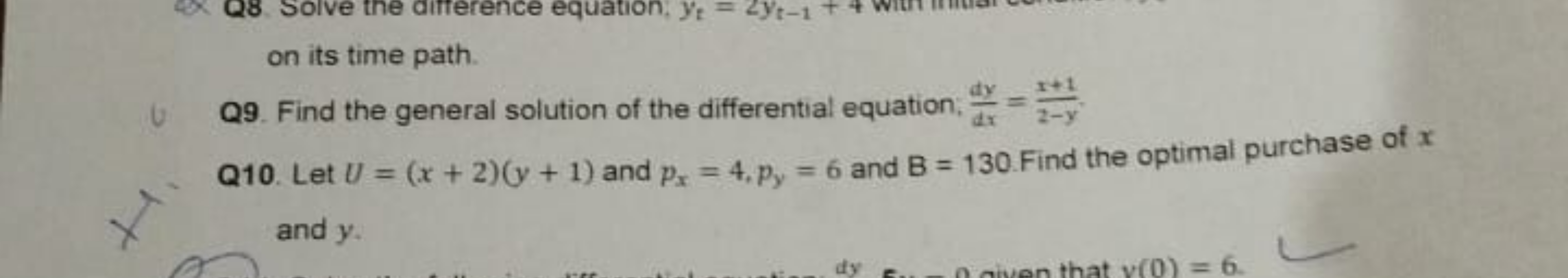 on its time path.
Q9. Find the general solution of the differential eq